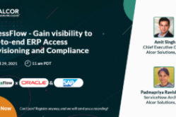 AccessFlow – Gain visibility to end-to-end ERP Access Provisioning and Compliance