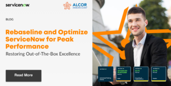 Rebaseline and Optimize ServiceNow for Peak Performance: Restoring Out-Of-The-Box Excellence